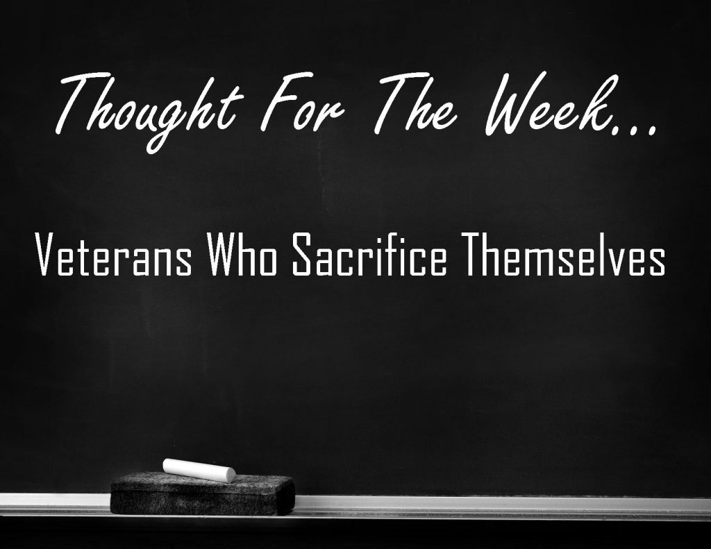 Veterans Who Sacrifice Themselves Thought For The Week Pilgrim Baptist Church 