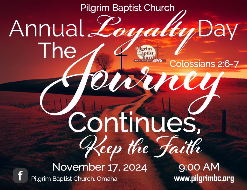 Annual Loyalty Day 2024 Pilgrim Baptist Church   PBC 2024 Loyalty Day 11.17.2024 V2 1024x791 